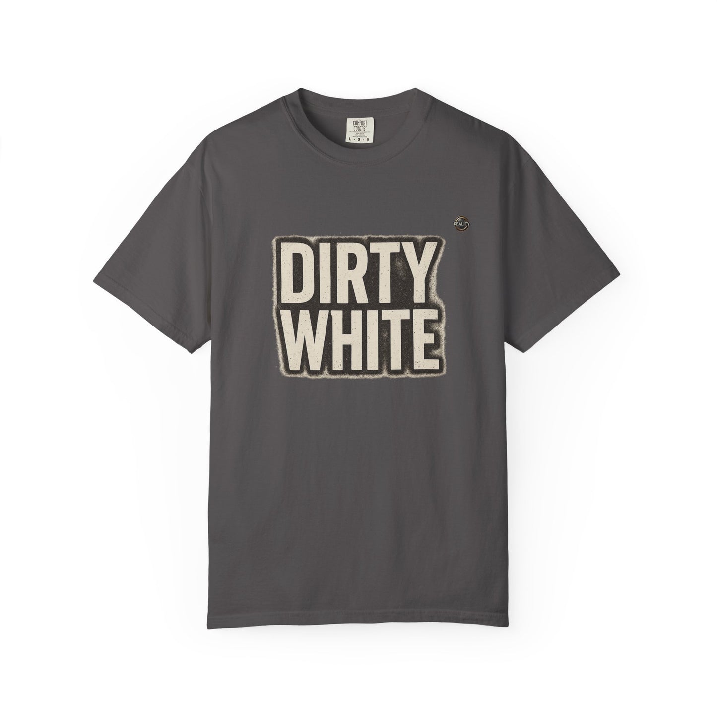 Dirty White Reality Unisex T-Shirt, Casual Tee