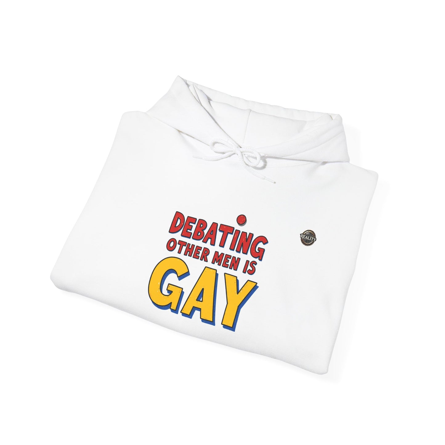 Reality TCG Graphic Hoodie — "Debating Other Men Is Gay" Graphic Pullover
