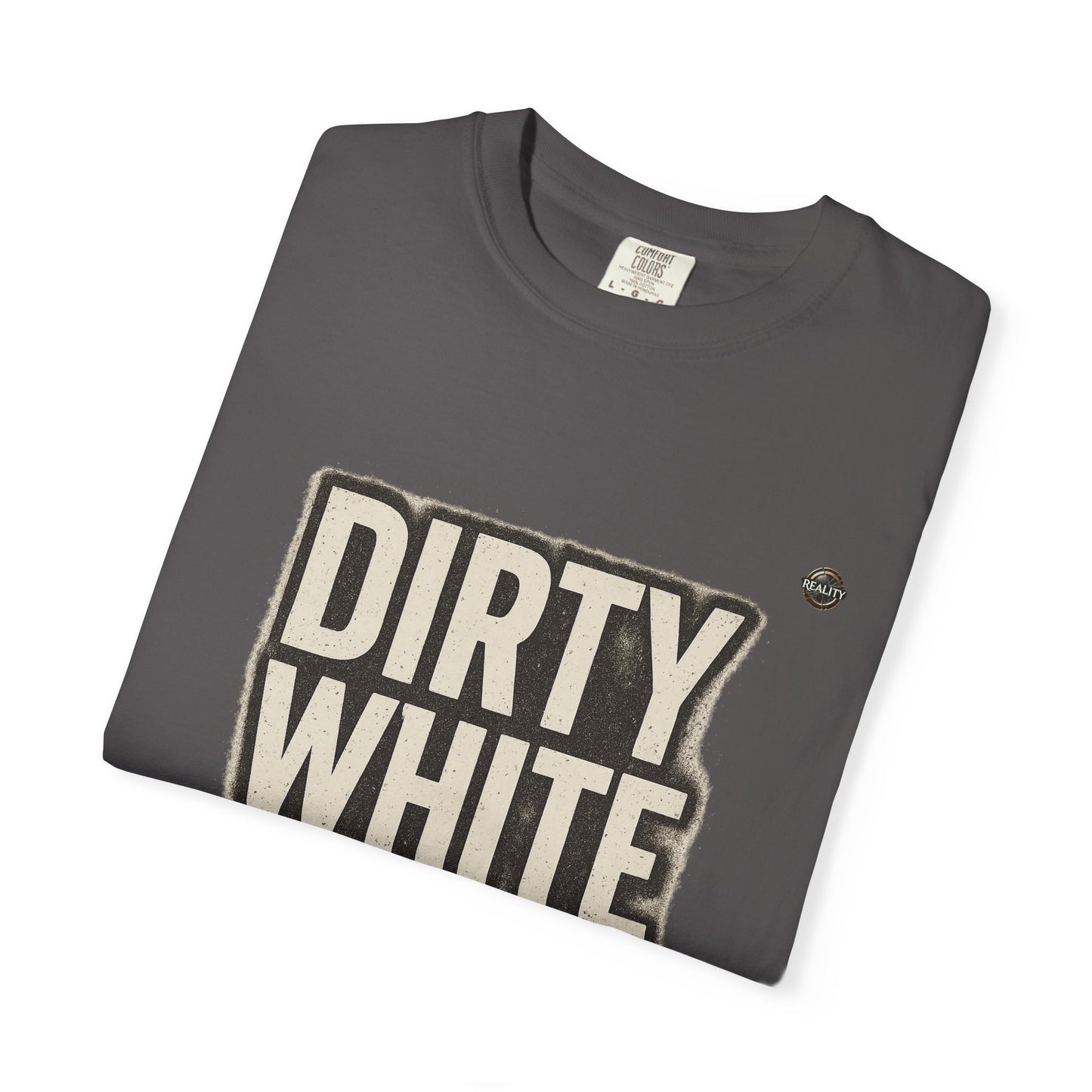 Dirty White Reality Unisex T-Shirt, Casual Tee