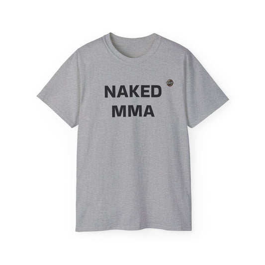 Reality "NAKED MMA" Unisex T-Shirt